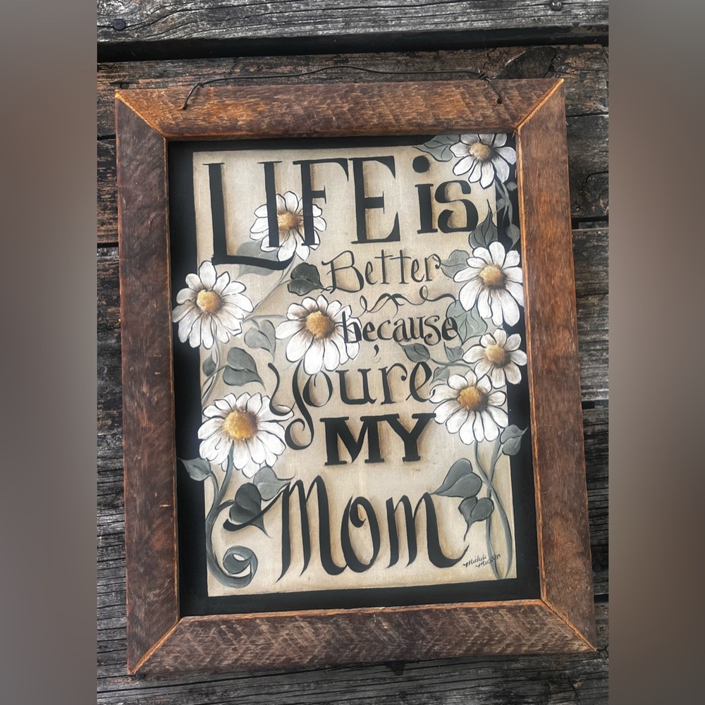 MICHELE MUSSER PAINTED GLASS WALL DECOR ‘LIFE IS BETTER BECAUSE YOUR MY MOTHER’